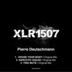 cover: Pierre Deutschmann - House Your Body EP