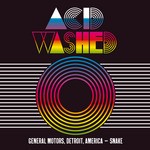 cover: Acid Washed - General Motors, Detroit, America - Snake