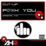 cover: Cut Up - F@%K YOU!