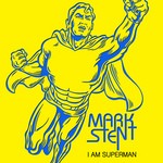 cover: Mark Stent - I Am Superman