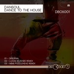 cover: Dansoul - Dance To The House