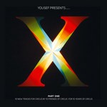 cover: Various - Yousef Presents Circus X: Part One