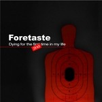 cover: Foretaste - Dying For the Second Time In My Life