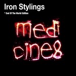 cover: Medicine 8 - Iron Stylings (End of the World Edition)