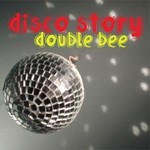 cover: Double Bee - Disco Story