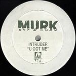 cover: Intruder - U Got Me