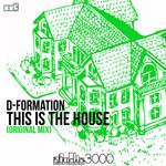 cover: D Formation - This Is The House