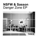 cover: Nsfw & Sasson - Danger Zone