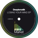 cover: Deeplomatik - Losing Your Mind EP