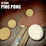 cover: Dj Karl - Ping Pong