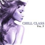 cover: Various - Chill Class Vol 3