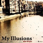 cover: Well Bright - My Illusions EP