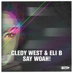 cover: West, Cledy|Elis B - Say Woah!