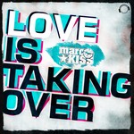 cover: Marc Kiss - Love Is Taking Over (Remix Bundle)