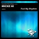 cover: Micke Hi - Feel My Rhythm