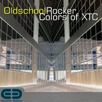 cover: Oldschool Rocker - Colors Of Xtc