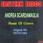 cover: Andrea Scardamaglia - House Of Groove