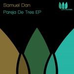 cover: Samuel Dan - Pareja De Tres EP