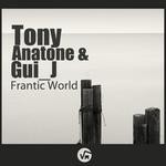 cover: Tony Anatone & Gui_j - Frantic World