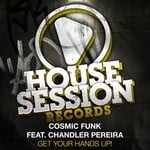 cover: Cosmic Funk|Chandler Pereira - Get Your Hands Up!