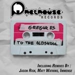 cover: Gregor Es - To The Oldskool