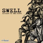 cover: Swell - Loyalty To The Party