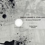 cover: John Luke|Linares, Sergio - Crazy Knee EP