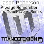 cover: Jason Pederson - Always Remember (Inc Touchstone Remix)