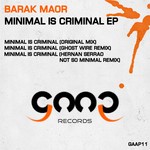 cover: Barak Maor - Minimal is Criminal EP