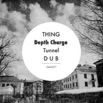 cover: Thing - Depth Charge