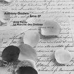 cover: Anthony Godwin - Ame EP