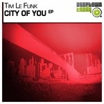 cover: Tim Le Funk - City Of You EP