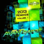 cover: Avant Garde - 2013 Remixes Vol 1