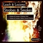 cover: Leach & Lezizmo - Strobes & Smokes