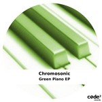 cover: Chromosonic - Green Piano EP