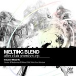 cover: Melting Blend - After Club Promises