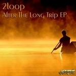 cover: 2loop - After The Long Trip EP