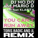 cover: Klarita|Mario D|Dj Mo Do - You Can't Run Away