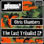 cover: Chris Chambers - The Last Tribalist EP