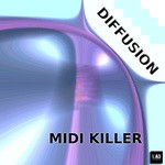 cover: Midi Killer - Diffusion