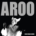 cover: King Midas Sound - Aroo