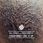 cover: Kill Frenzy|Sacha Robotti - Errrybody Like It EP