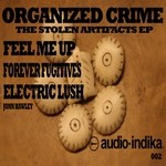 cover: Organized Crime - The Stolen Artifacts EP