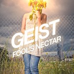 cover: Geist - Fool's Nectar