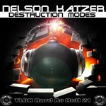 cover: Nelson Katzer - Destruction Modes