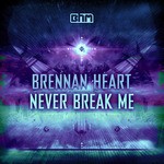 cover: Brennan Heart - Never Break Me