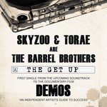 cover: Skyzoo & Torae|The Barrel Brothers - The Get Up