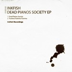 cover: Inkfish - Dead Pianos Society