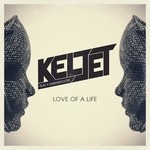 cover: Keljet|X Ambassadors - Love Of A Life (remixes)