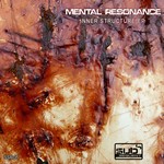 cover: Mental Resonance - Inner Structure EP